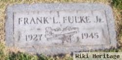 Frank L Fulke, Jr