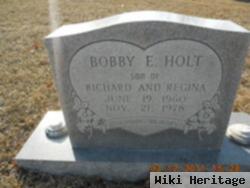 Bobby E. Holt