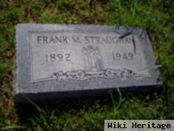 Frank M Straughan