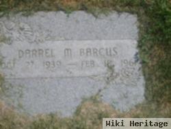 Darrel M Barcus