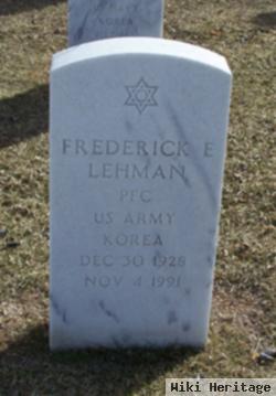 Frederick E Lehman