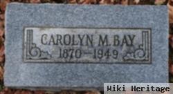 Carolyn M Bay