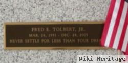 Fred E Tolbert, Jr