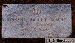 Robert Bailey White