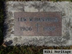 Lew W Hanville