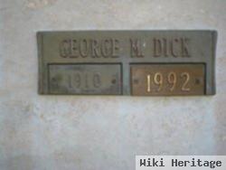 George M Dick