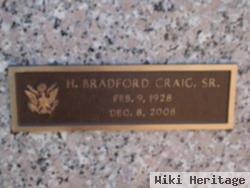 H Bradford Craig, Sr