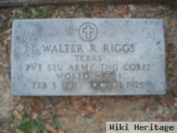 Walter R Riggs