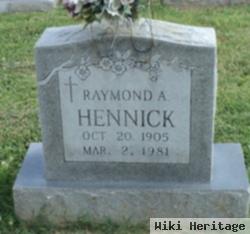 Raymond A. Hennick