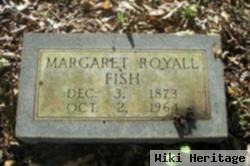 Margaret "maggie" Royall Fish