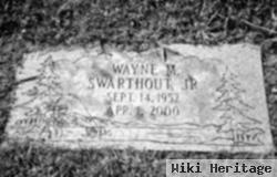 Wayne Merle Swarthout, Jr