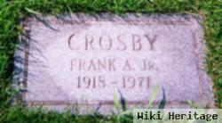 Frank A Crosby, Jr