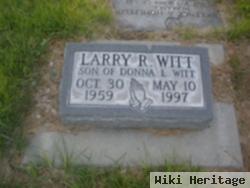 Larry R Witt