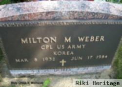 Milton M Weber