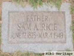 Sam A. Rice