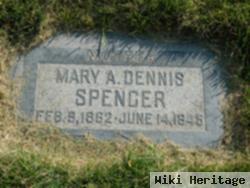 Mary Ann "annie" Dennis Spencer