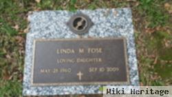 Linda M Fose