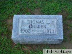 Thomas E Golden