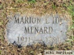 Marion L Ide Menard