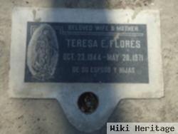 Teresa E Flores