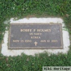 Bobby F. Holmes