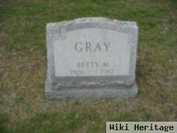 Betty M Gray