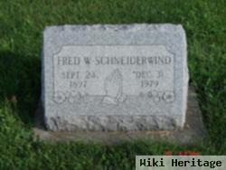 Fred W Schneiderwind