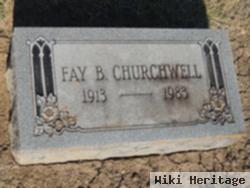 Fay B Churchwell