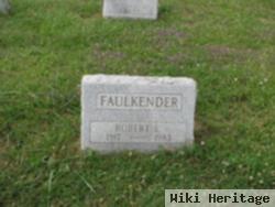 Robert E. Faulkender