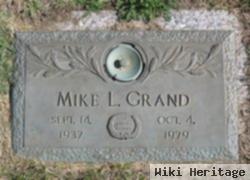 Michael L. "mike" Grand