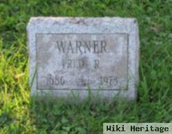 Fred R Warner