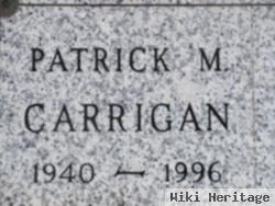 Patrick M Carrigan