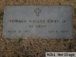 Edward Walker Gray, Jr