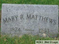 Mary R Matthews