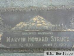 Marvin Howard Struck