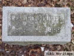 Edward J. Duwel