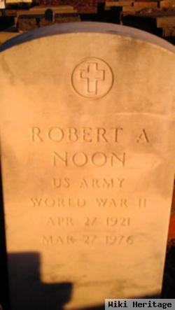 Robert A. Noon