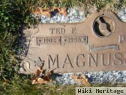 Ted F Magnusson, Sr