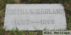 Bertha M Garland