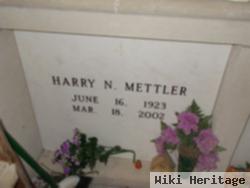 Harry N Mettler