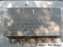 Raymond H. Moyer