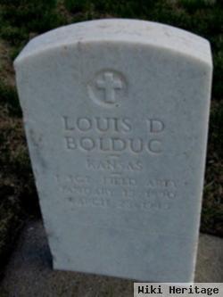 Louis D Bolduc