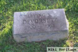 Irving S. Devorsetz