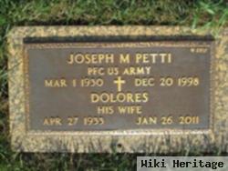 Joseph M Petti