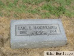 Earl F Hansbraugh