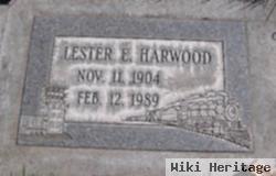 Lester E Harwood