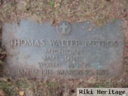 Thomas Walter Metros