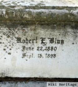 Robert E. Blun