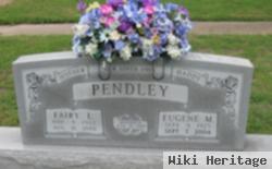 Eugene M Pendley