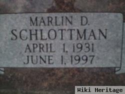 Marlin D. Schlottman